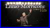 Ennio Morricone The Best Of Ennio Morricone Greatest Hits High Quality Audio